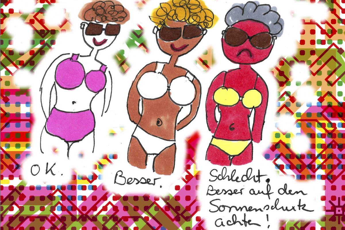 Humoristische Zeichnung von drei Frauen im Bikini in unterschiedlichen Bräunungsgrad mit dem Text 